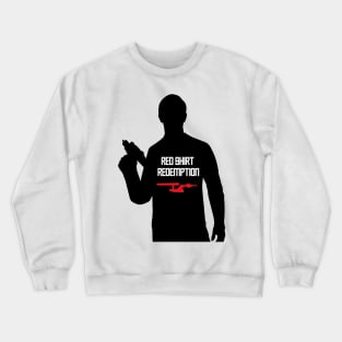 Red Shirt Redemption Crewneck Sweatshirt